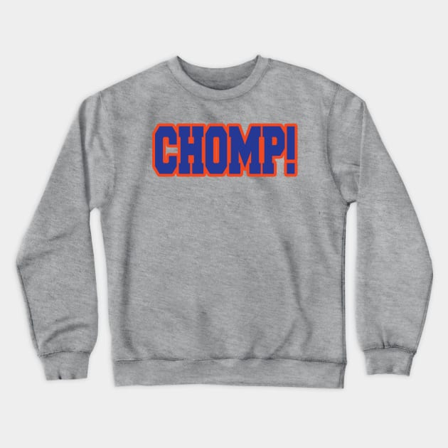 Chomp the Swamp! Crewneck Sweatshirt by OffesniveLine